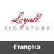 LOYALL SIGNATURE FRANCAIS